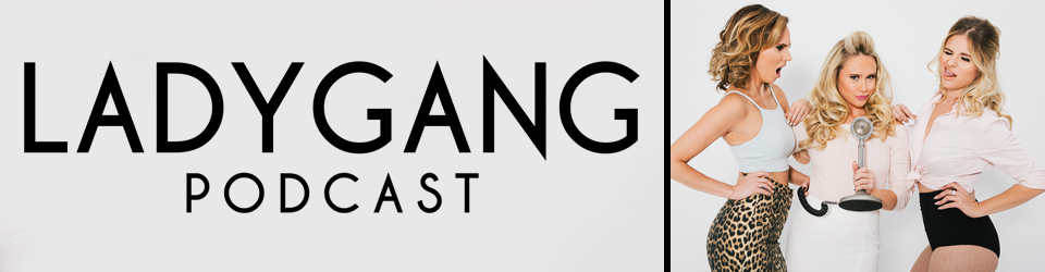 PodcastOne LadyGang