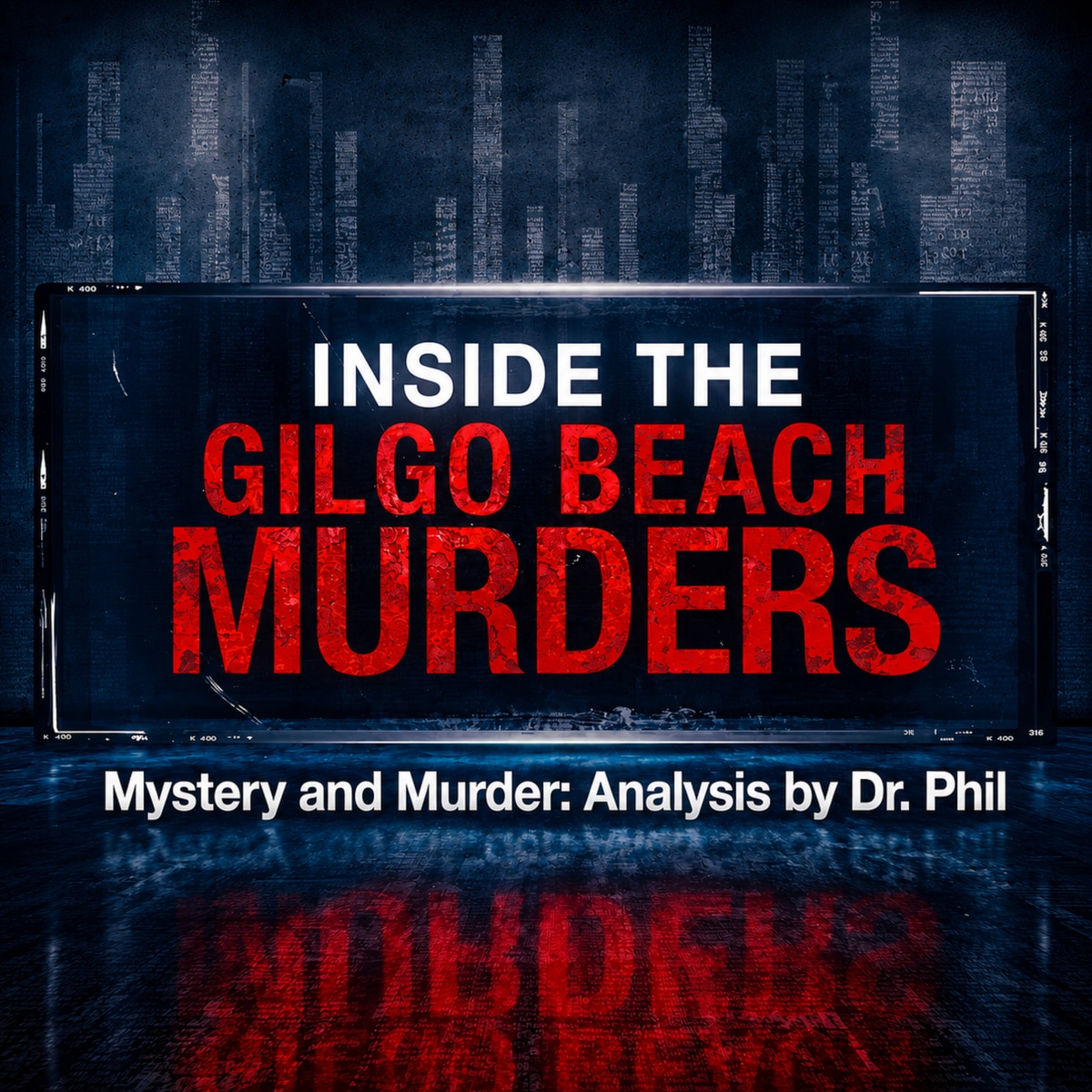 Inside The Gilgo Beach Murders