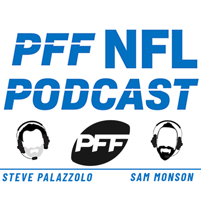 The PFF NFL Podcast