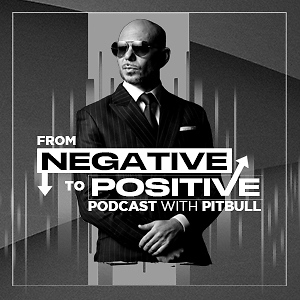 From Negative to Positive with Pitbull