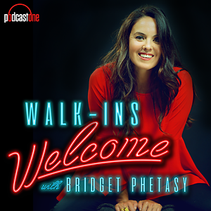 Walk-Ins Welcome with Bridget Phetasy